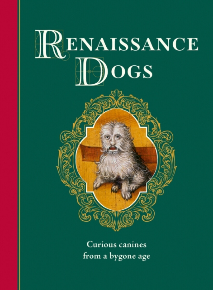 Renaissance Dogs - Professor Taylor Wagmore