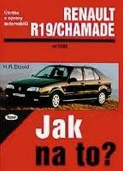 Kniha Renault 19/Chamade 11/88 - 1/96