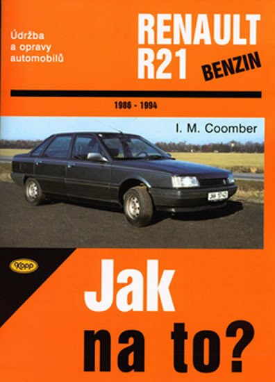 Renault R21 od 1986 do 1994 koupíte na Knihydobrovsky.cz