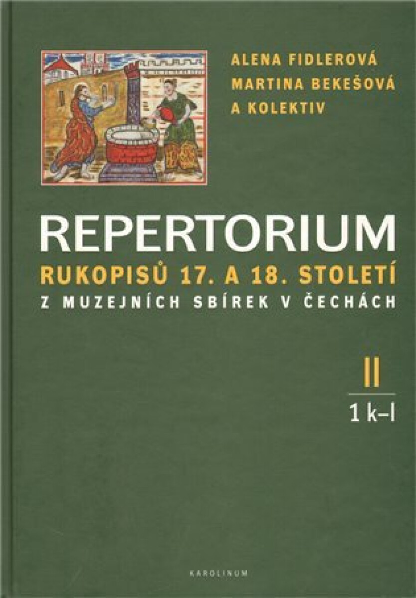 Kniha Repertorium rukopisů 17. a 18. století z muzejních sbírek v Čechách II.