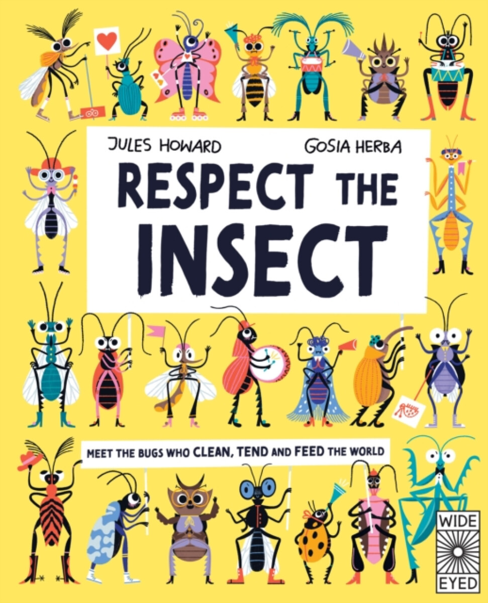 Respect the Insect - Jules Howard