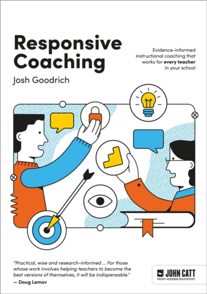 Kniha Responsive Coaching: Evidence-informed instructional coaching that works for every teacher in your school