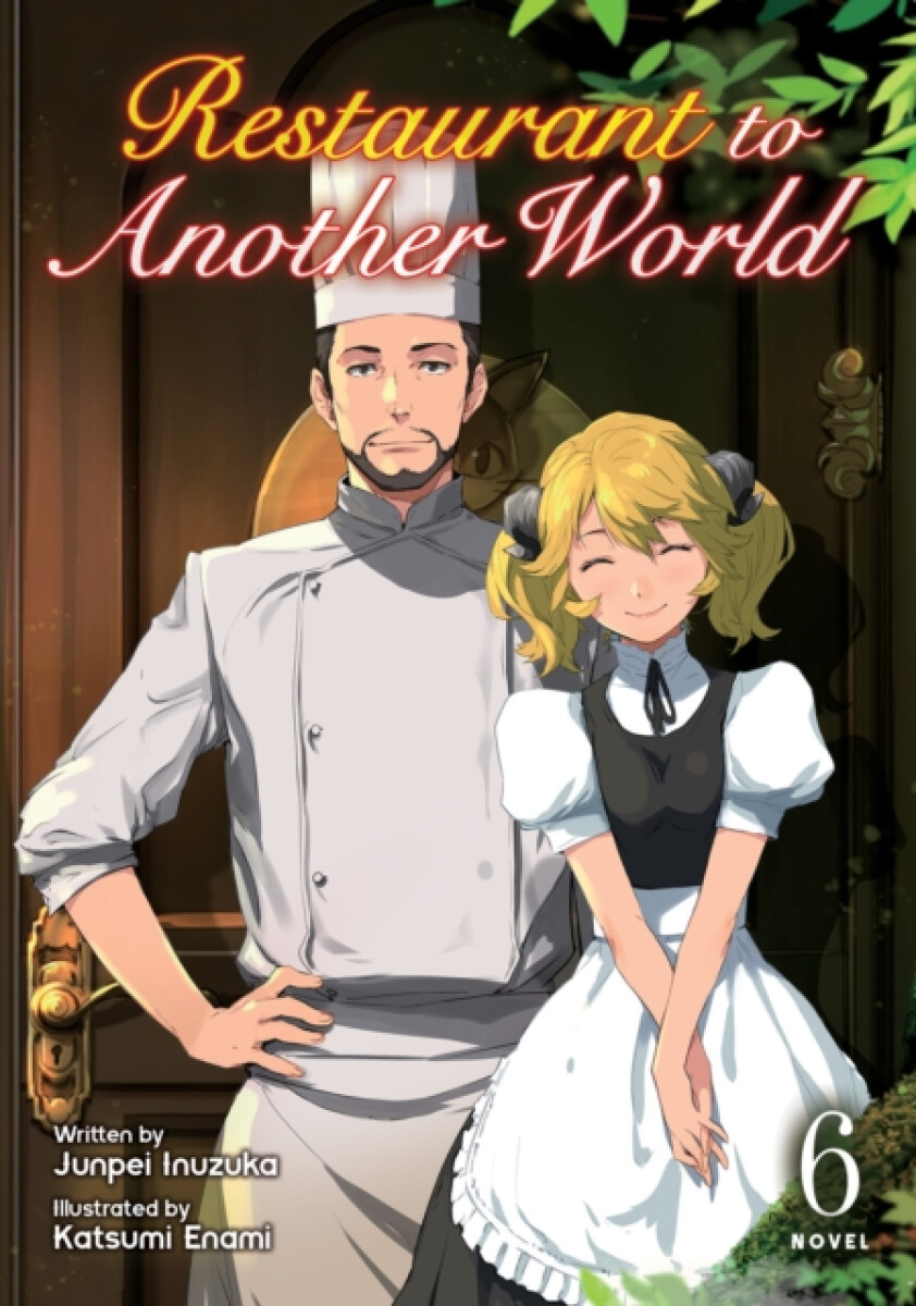 Kniha Restaurant to Another World (Light Novel) Vol. 6