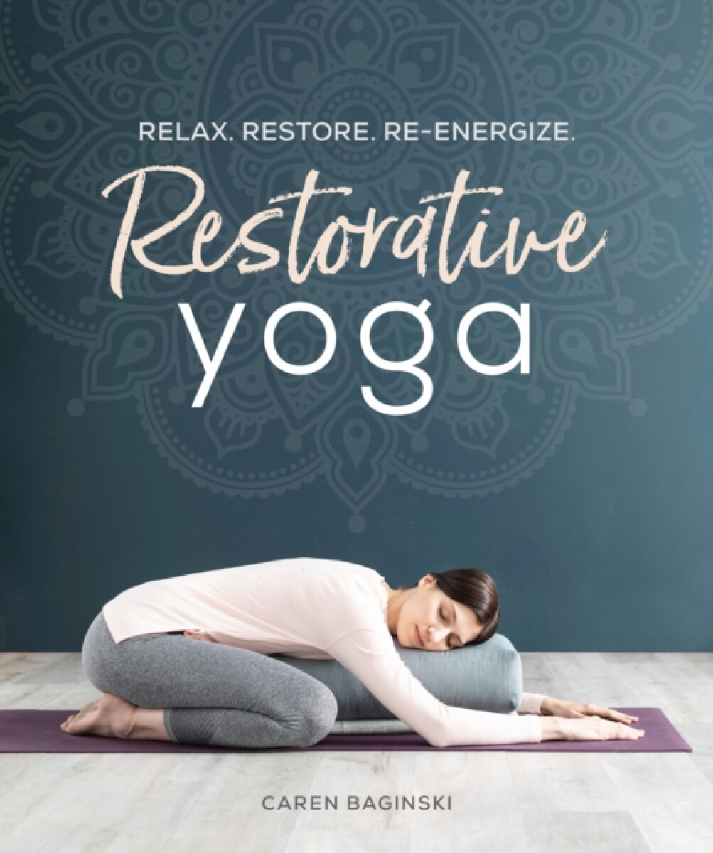 Kniha Restorative Yoga