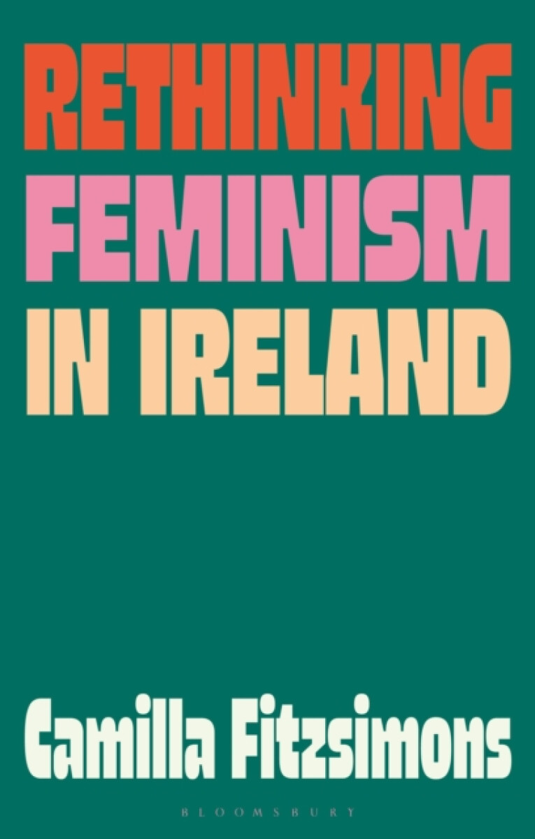 Kniha Rethinking Feminism in Ireland