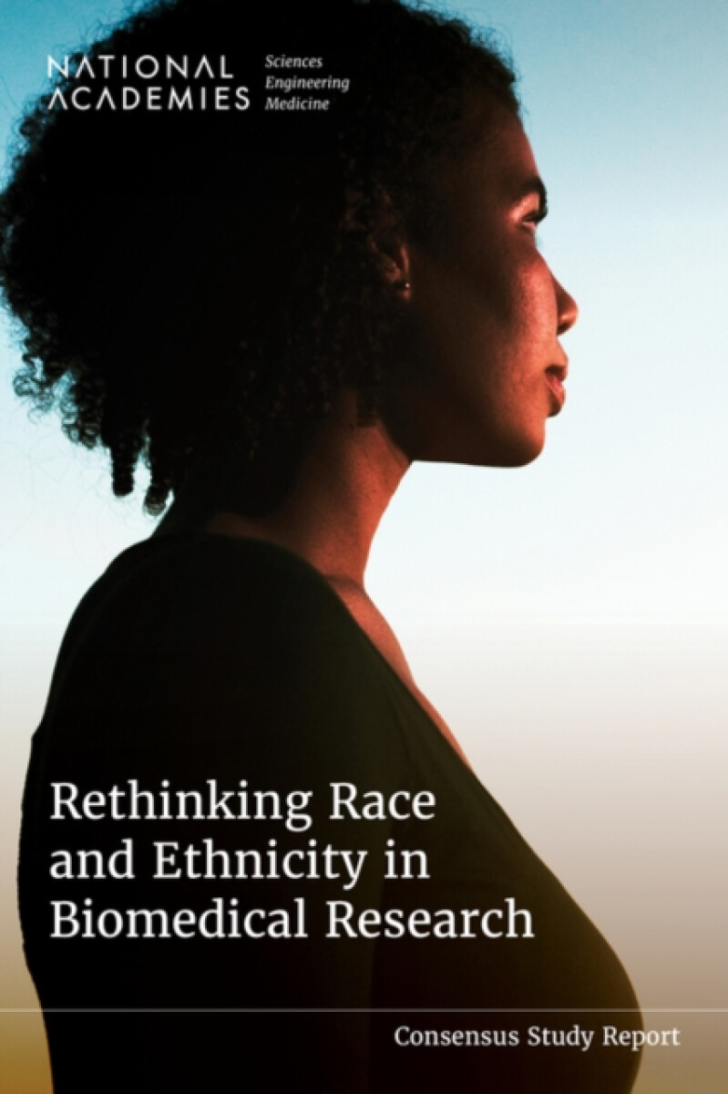 Kniha Rethinking Race and Ethnicity in Biomedical Research