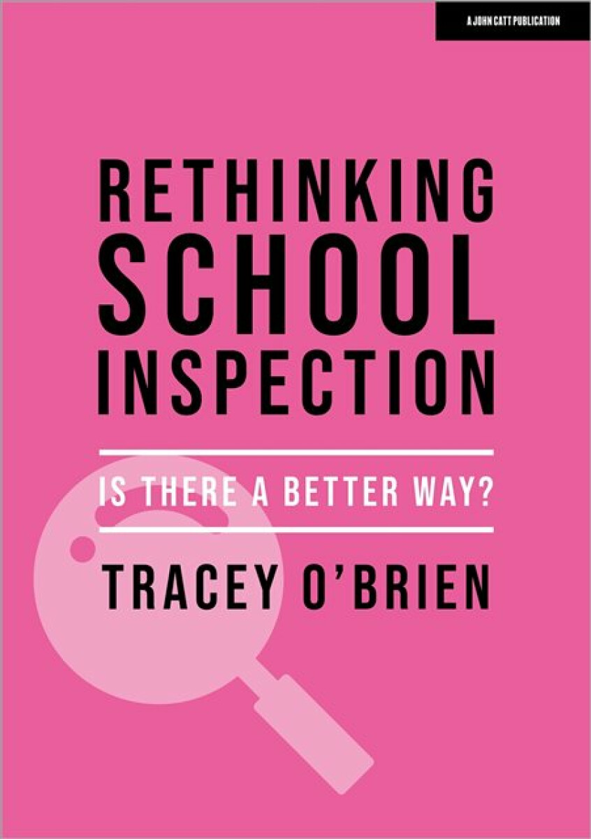 Kniha Rethinking school inspection: Is there a better way?