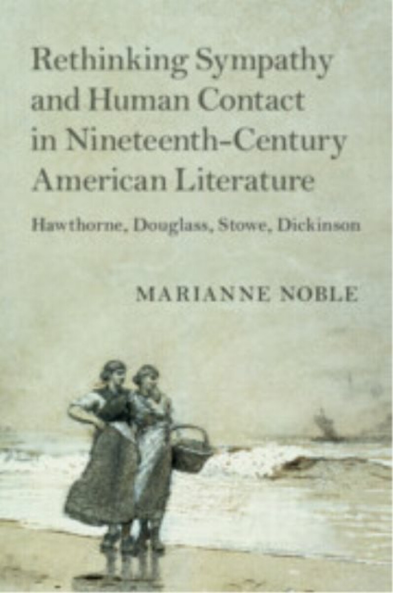 Kniha Rethinking Sympathy and Human Contact in Nineteenth-Century American Literature