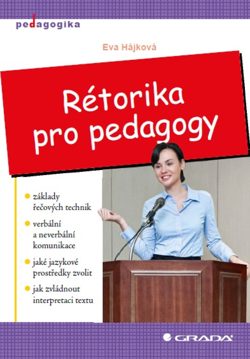 Rétorika pro pedagogy - Eva Hájková