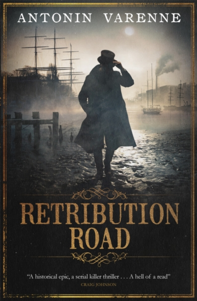 Retribution Road - Antonin Varenne
