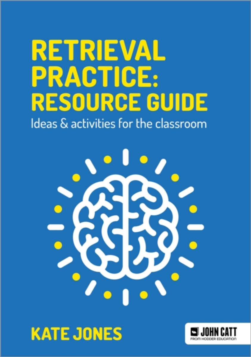 Kniha Retrieval Practice: Resource Guide: Ideas a activities for the classroom