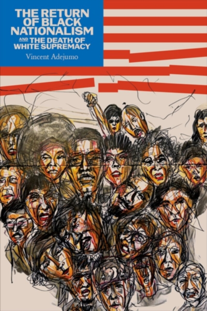 Kniha Return of Black Nationalism and the Death of White Supremacy The