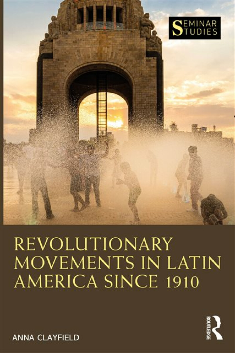 Kniha Revolutionary Movements in Latin America since 1910