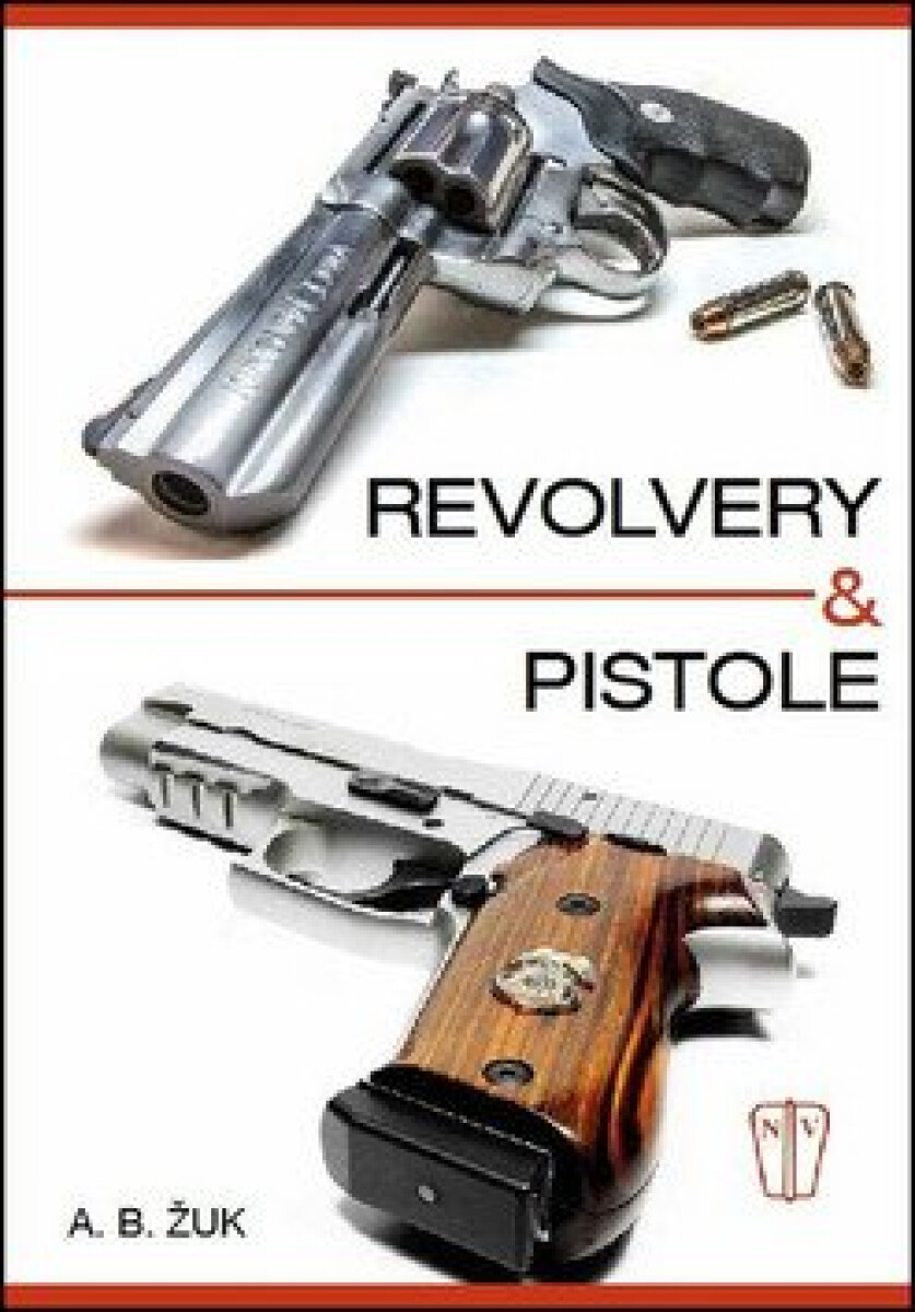 Kniha Revolvery a pistole
