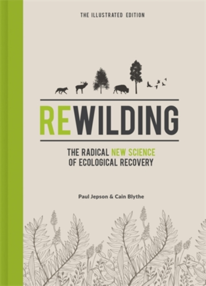 Kniha Rewilding – The Illustrated Edition