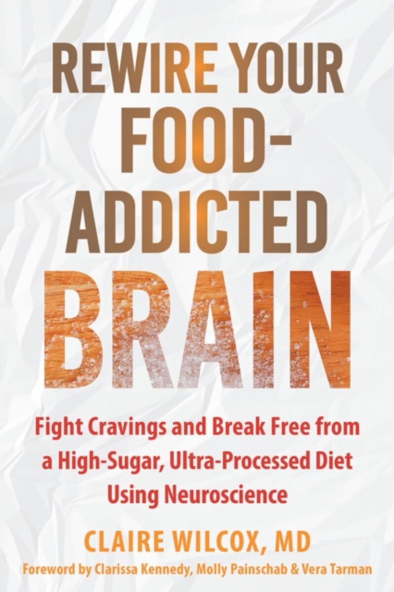 Kniha Rewire Your Food-Addicted Brain
