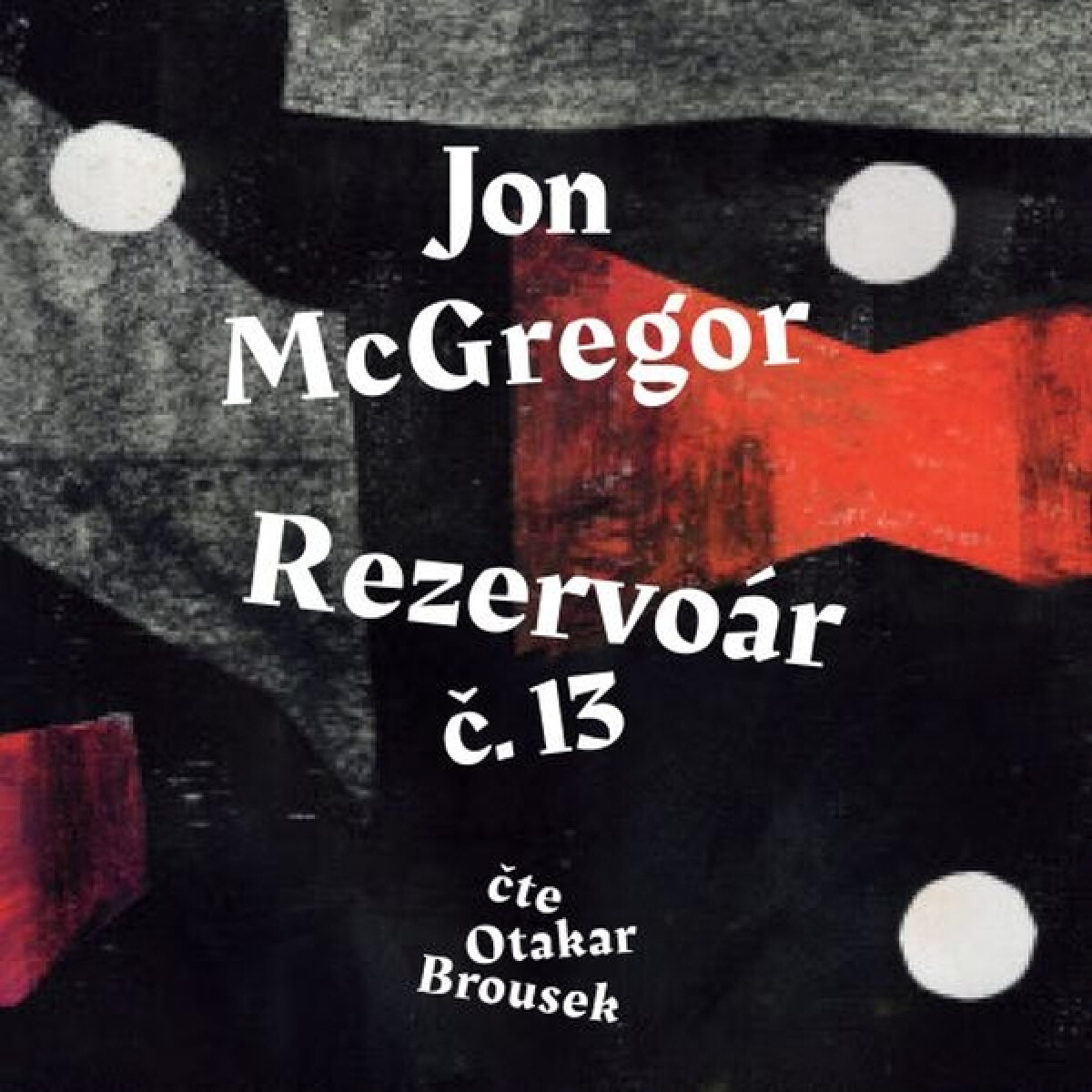 Levně Rezervoár č. 13 - McGregor Jon - audiokniha