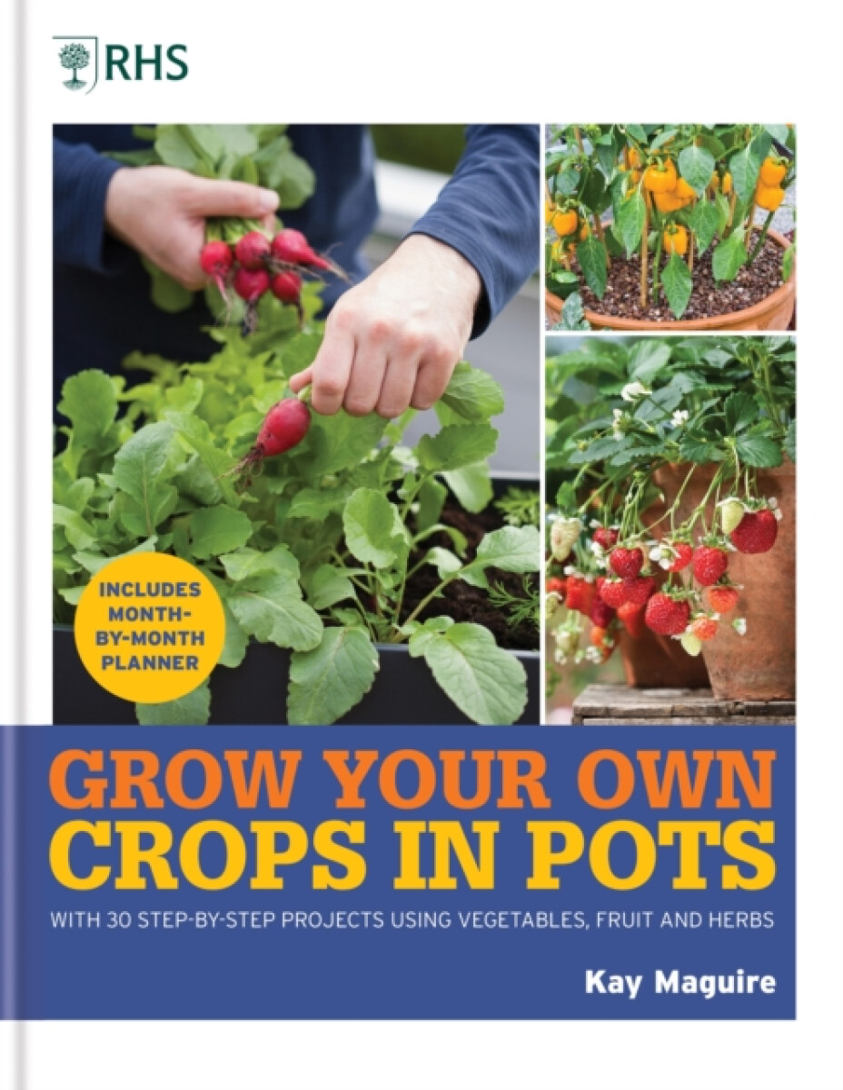 Kniha RHS Grow Your Own: Crops in Pots