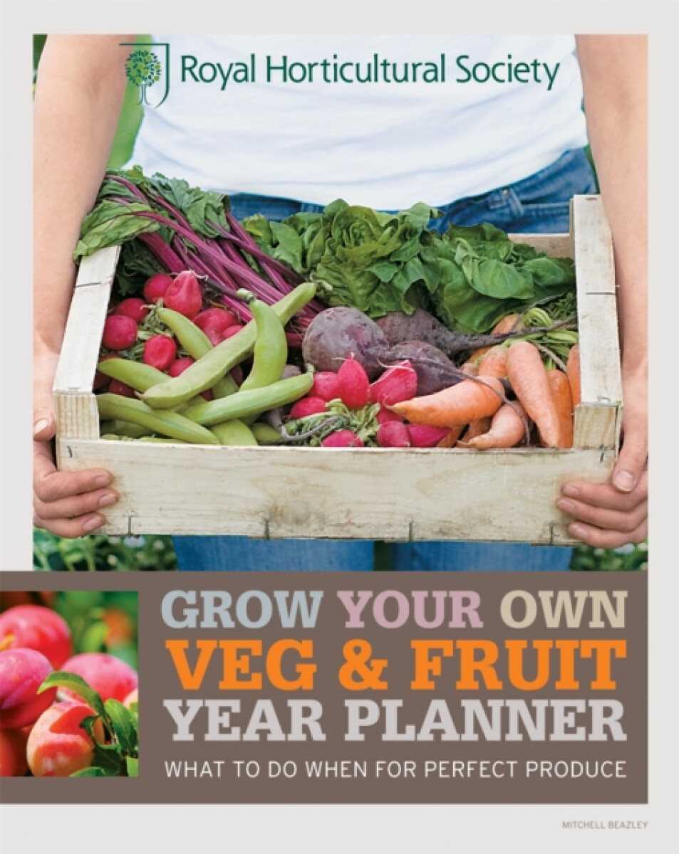 Kniha RHS Grow Your Own: Veg a Fruit Year Planner
