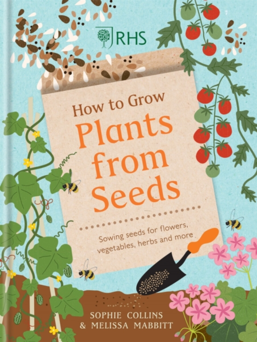 Kniha RHS How to Grow Plants from Seeds