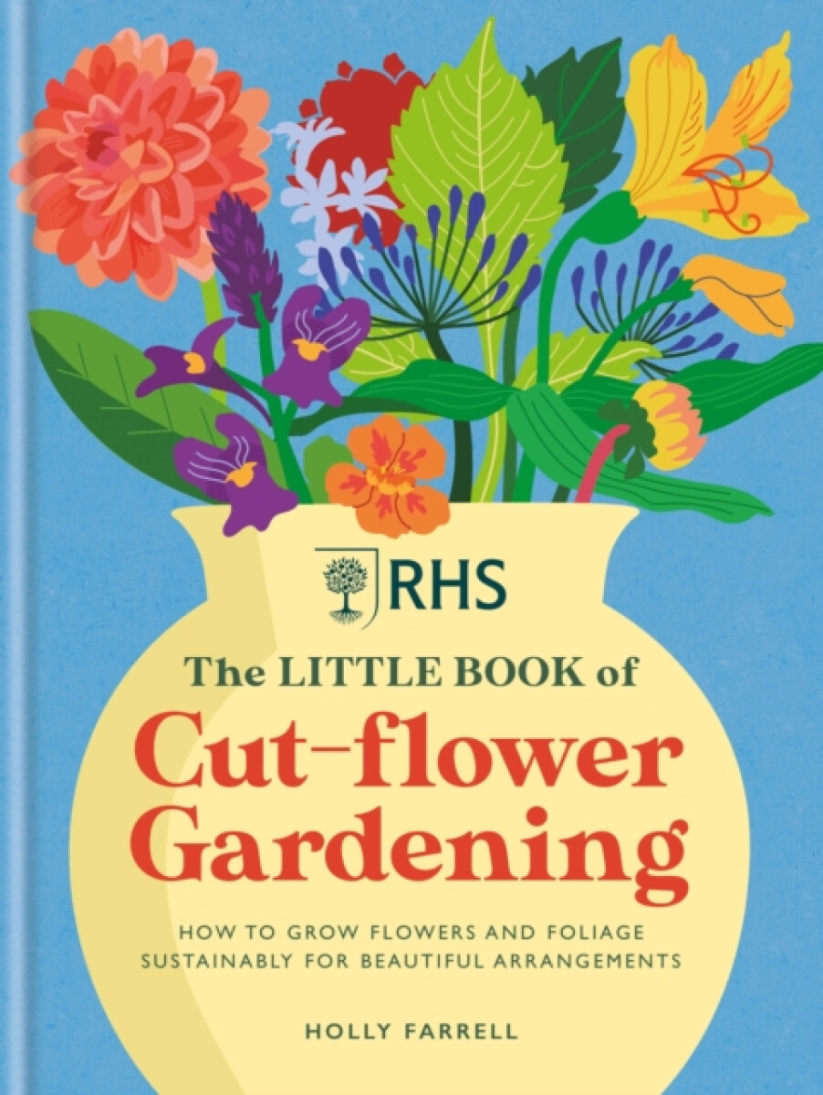 Kniha RHS The Little Book of Cut-Flower Gardening