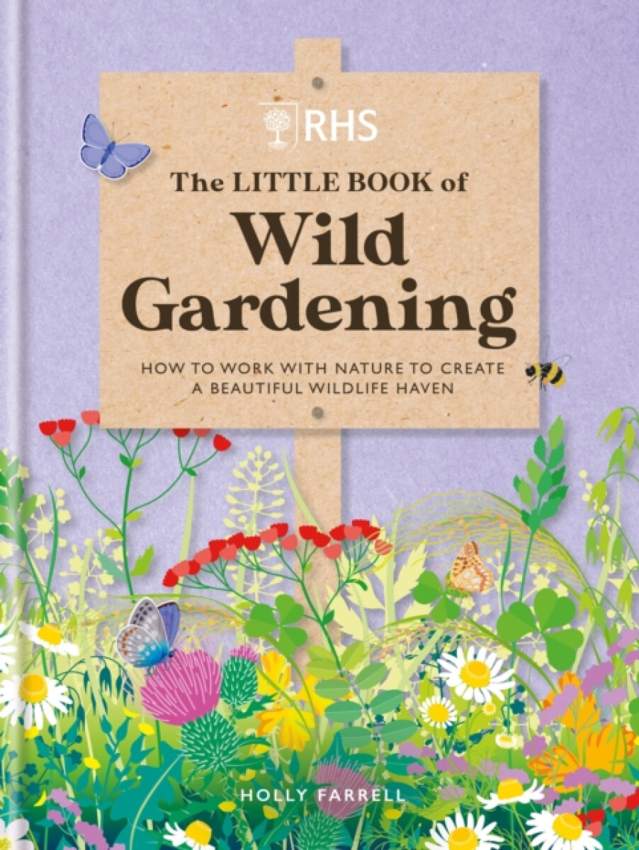 Kniha RHS The Little Book of Wild Gardening
