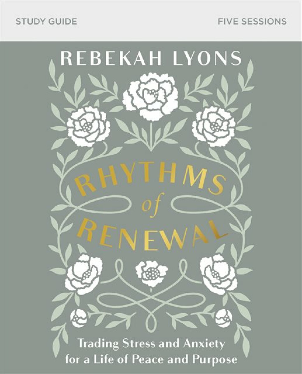 Kniha Rhythms of Renewal Bible Study Guide