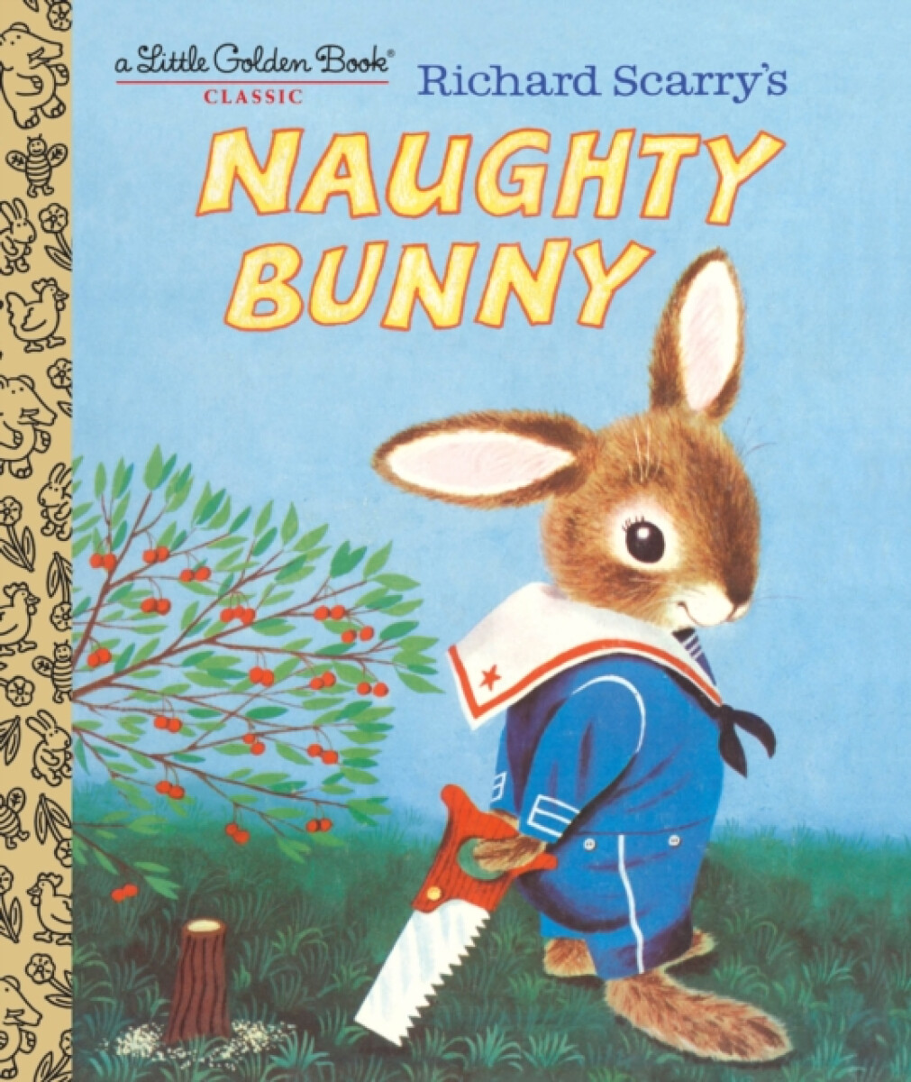 Kniha Richard Scarry's Naughty Bunny