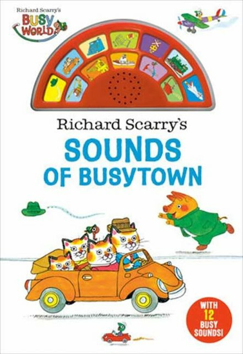 Kniha Richard Scarry's Sounds of Busytown