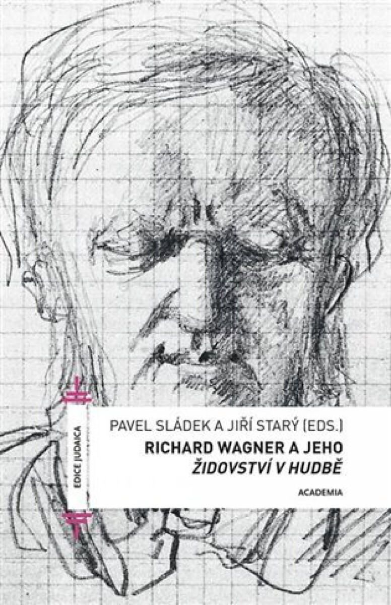 Kniha Richard Wagner a jeho Židovství v hudbě