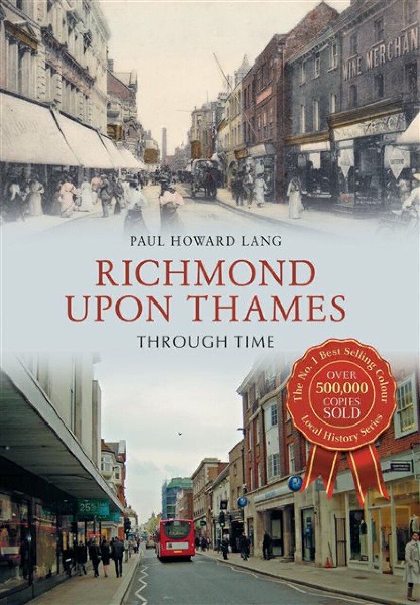 Kniha Richmond upon Thames Through Time