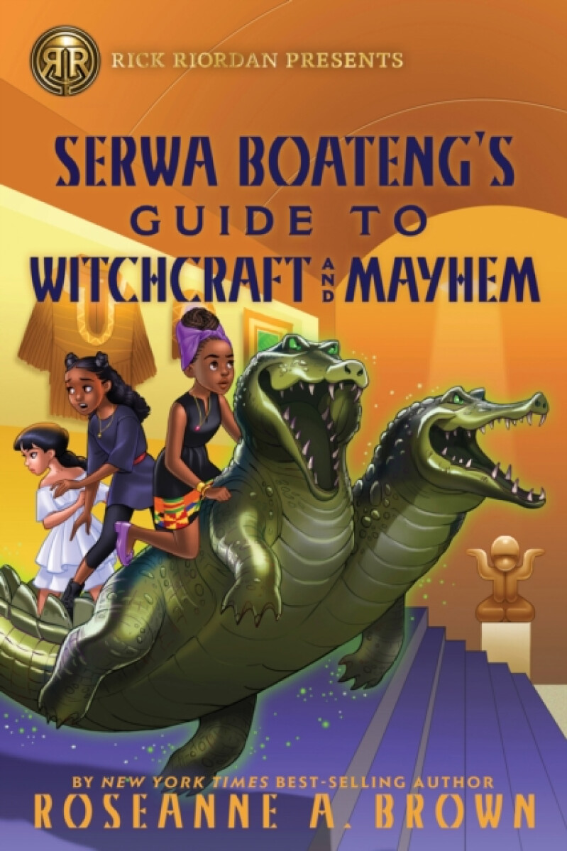 Kniha Rick Riordan Presents: Serwa Boateng's Guide to Witchcraft and Mayhem