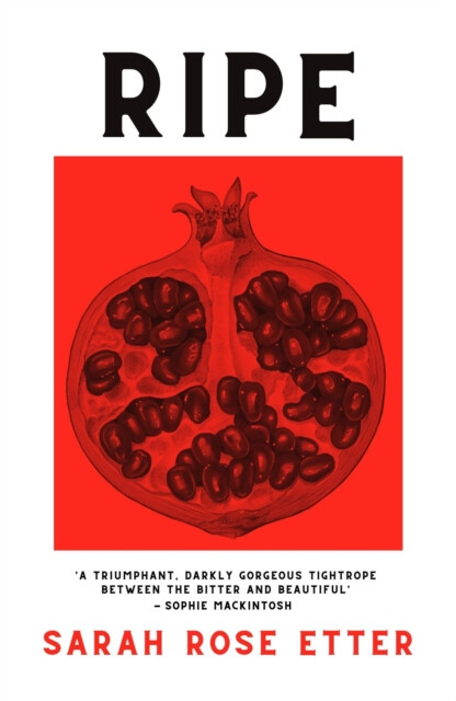 Ripe – Sarah Rose Etter