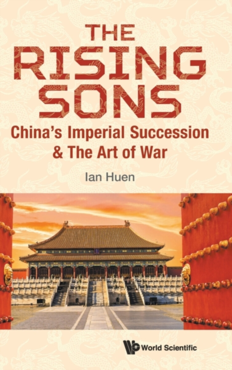 Kniha Rising Sons, The: China's Imperial Succession a The Art Of War
