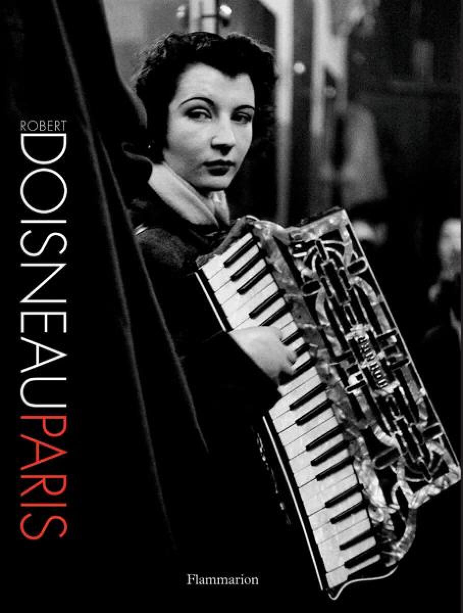 Levně Robert Doisneau: Paris - Robert Doisneau, Annette Doisneau, Francine Derondille