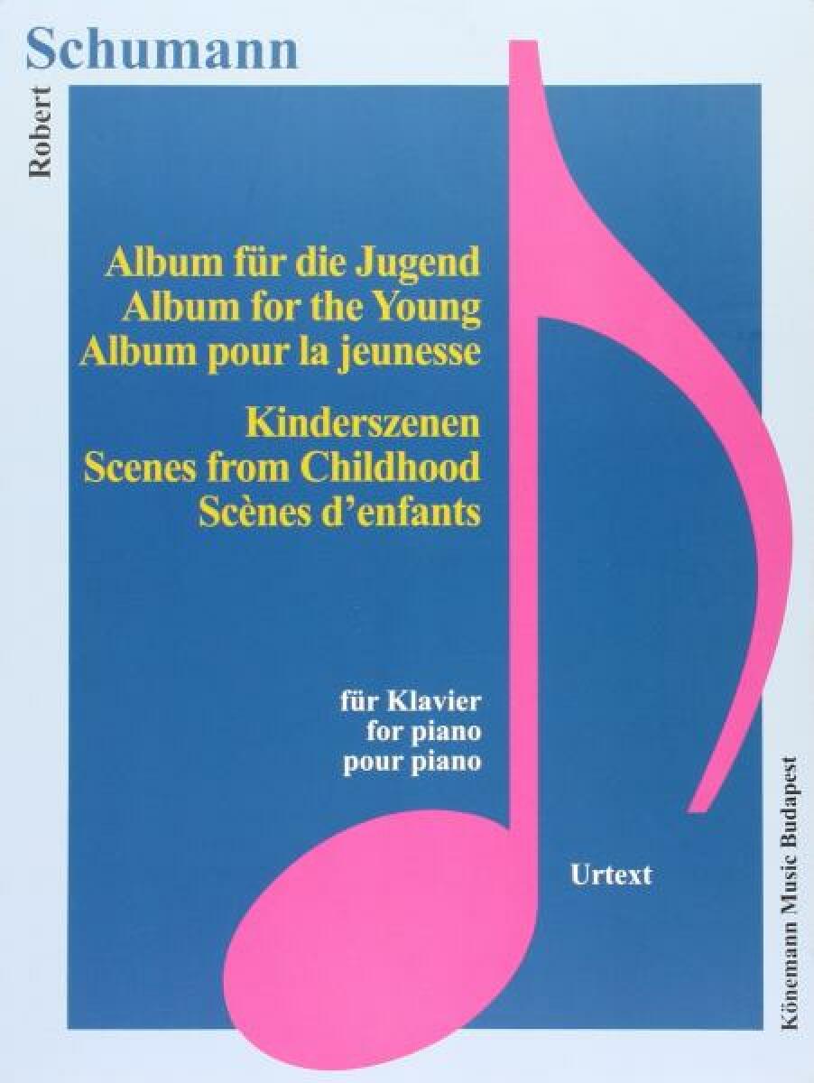 Robert Schumann: Album für die Jugend, Kinderszenen