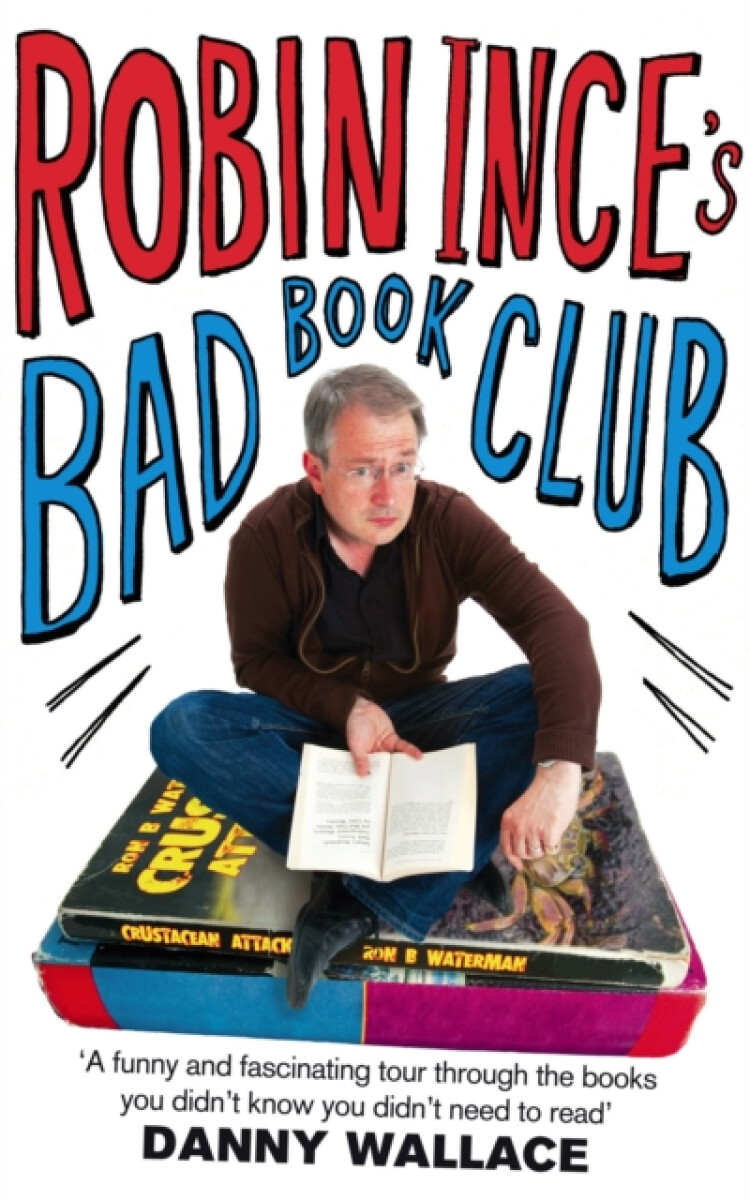 Kniha Robin Ince's Bad Book Club