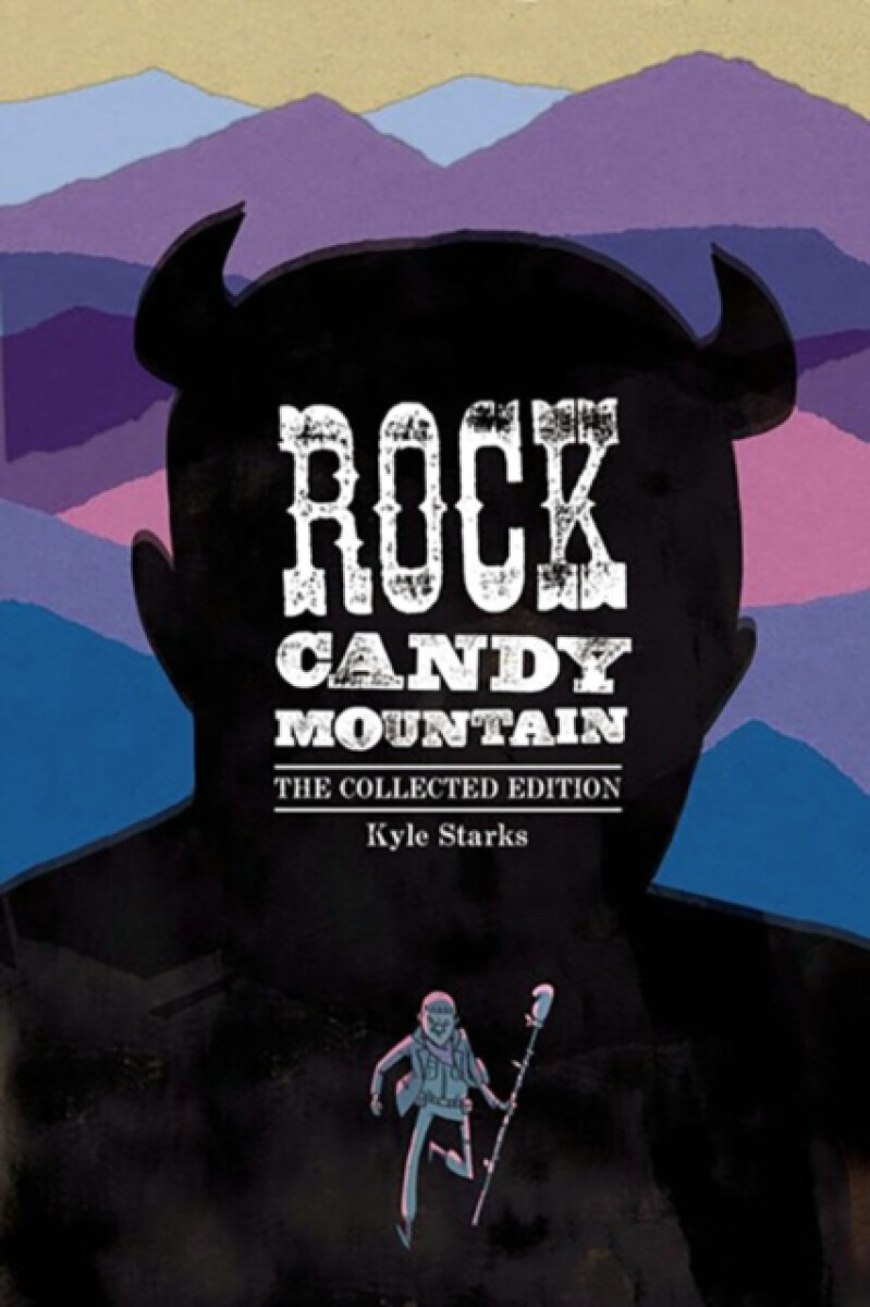 Kniha Rock Candy Mountain Complete