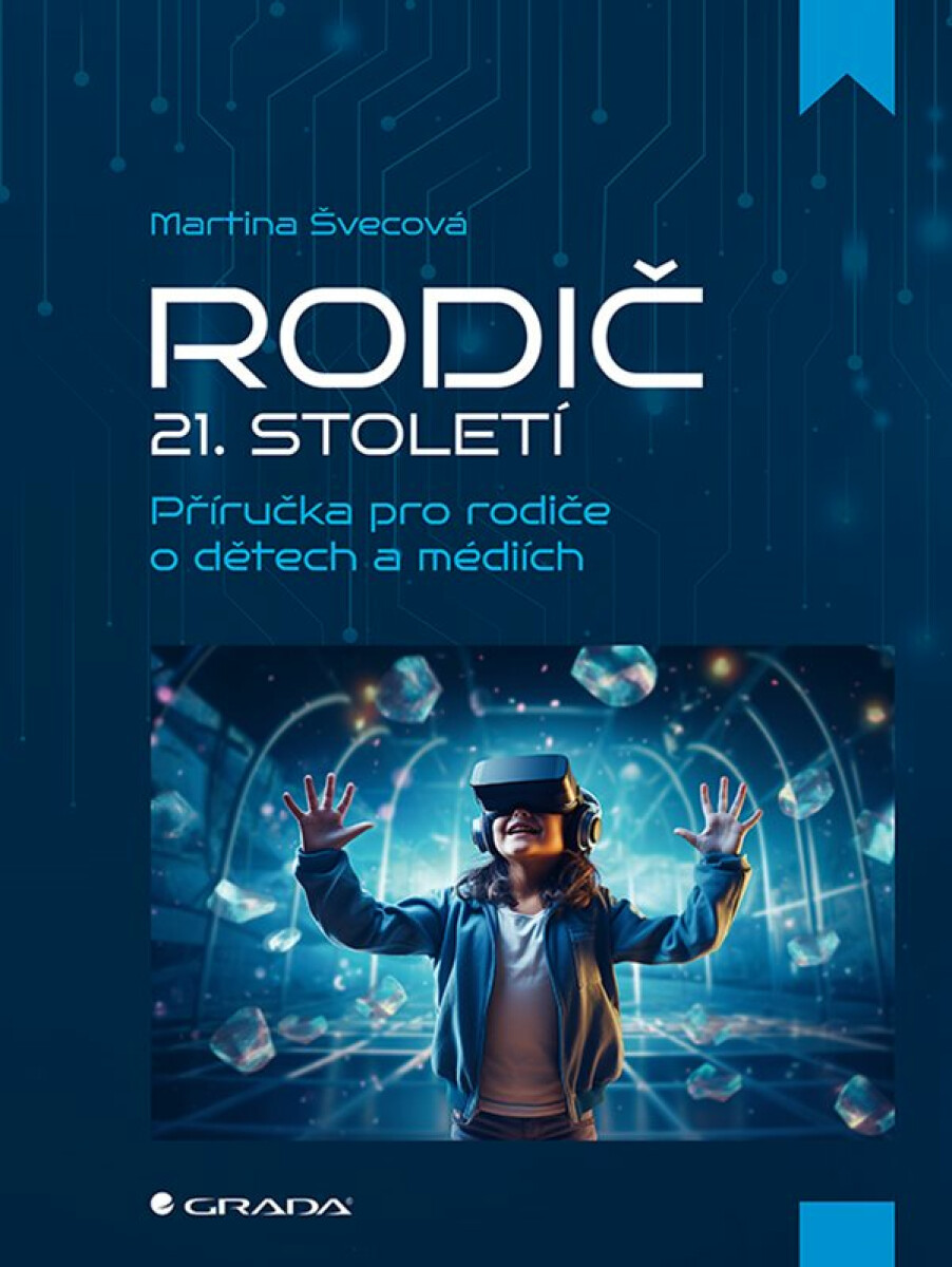 Rodič 21. století - Martina Švecová