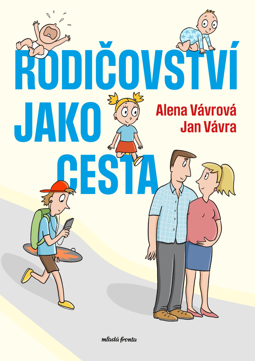 Rodičovství jako cesta - Jan Vávra, Alena Vávrová