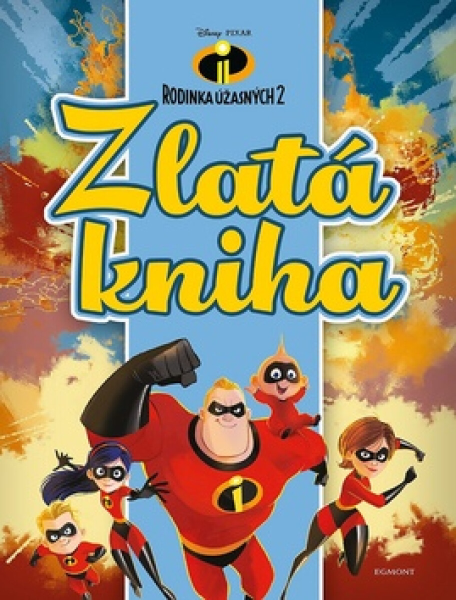 Kniha Rodinka Úžasných 2 - Zlatá kniha