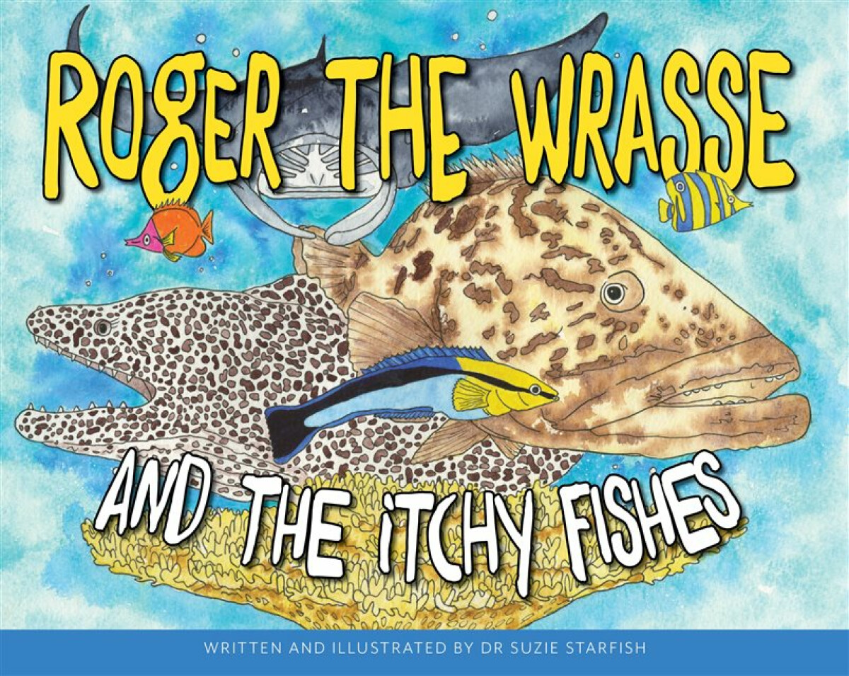 Kniha Roger the Wrasse and the Itchie Fishies