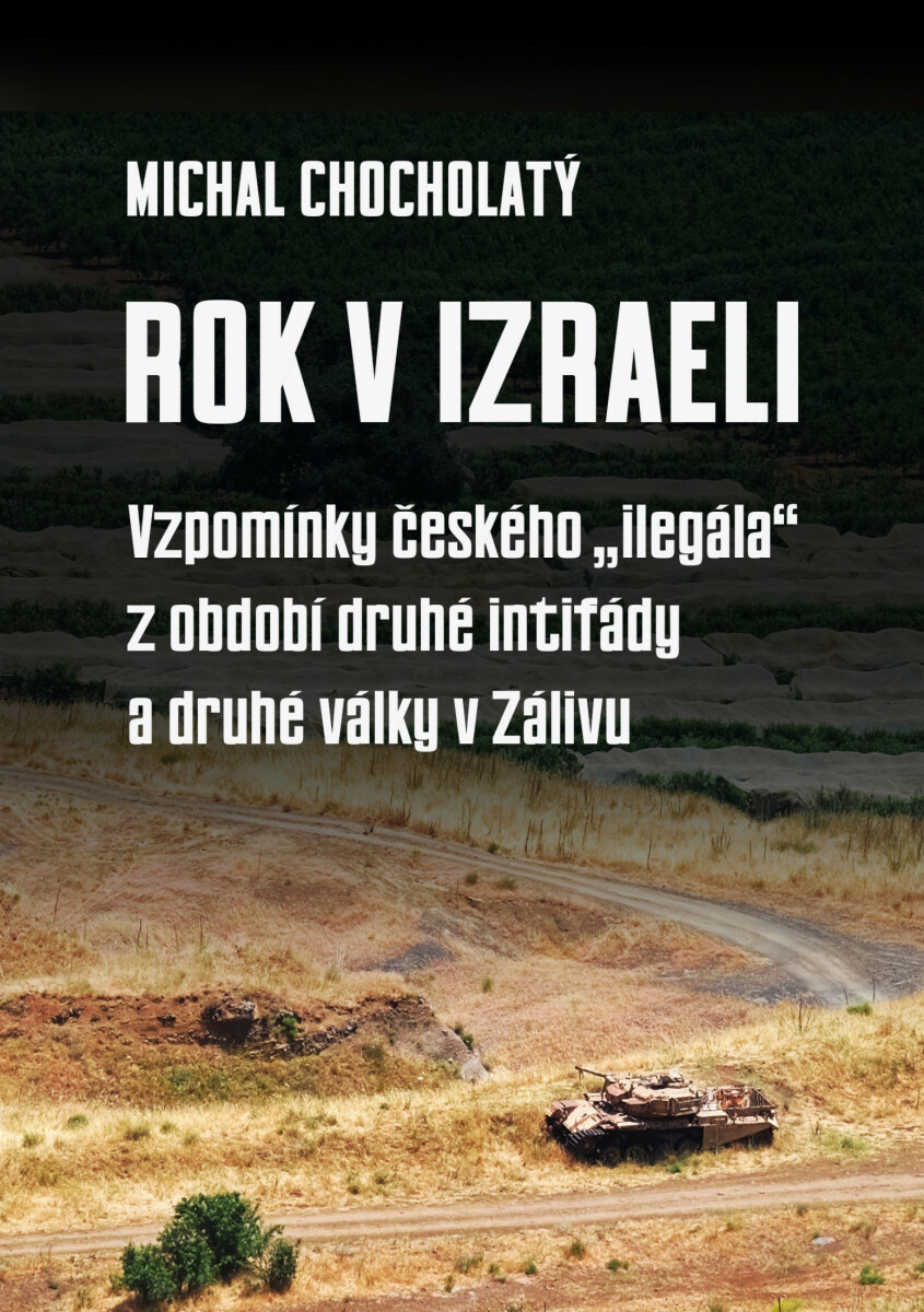 Rok v Izraeli - Michal Chocholatý
