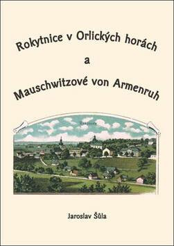 Kniha Rokytnice v Orlických horách a Mauschwitzové von Armenruh