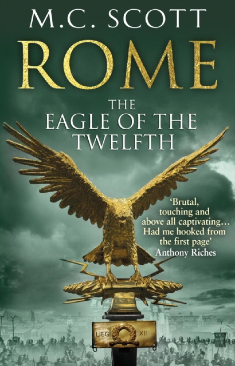 Rome: The Eagle Of The Twelfth - Manda Scott
