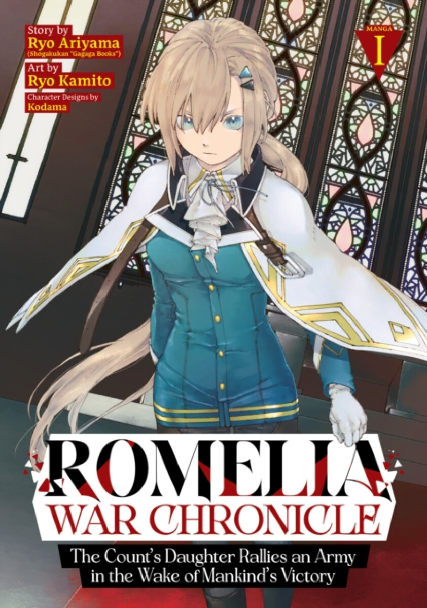 Kniha Romelia War Chronicle: The Count's Daughter Rallies an Army in the Wake of Mankind's Victory (Manga) Vol. 1