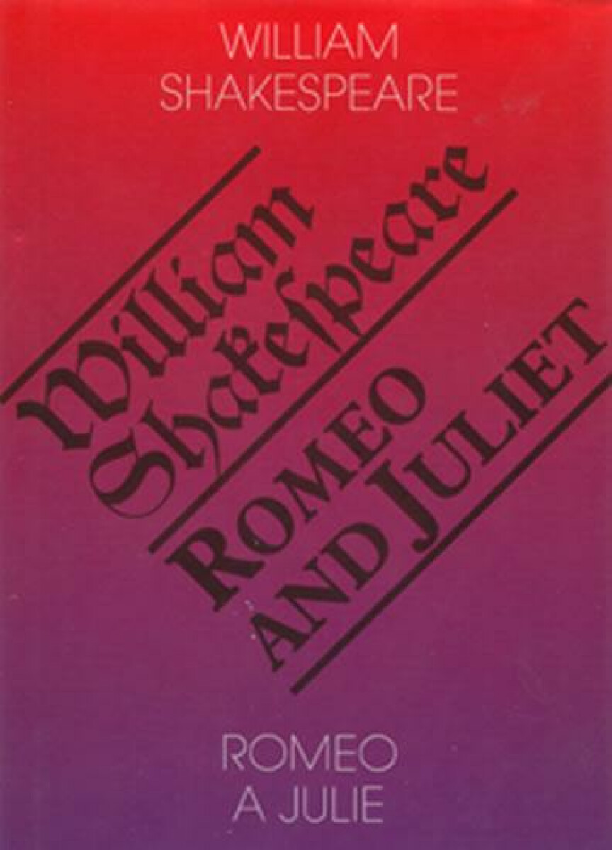 Romeo a Julie / Romeo and Juliet - William Shakespeare