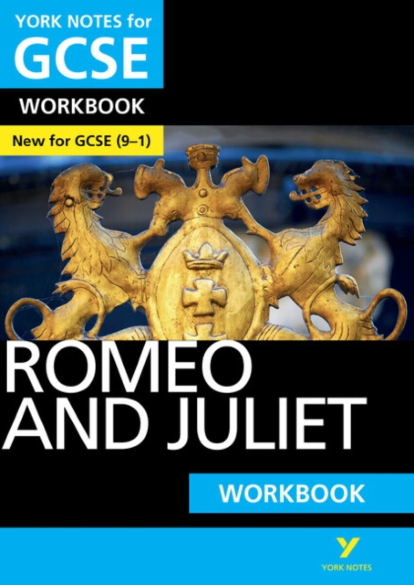 Kniha Romeo and Juliet: York Notes for GCSE Workbook the ideal way to catch up, test your knowledge and feel ready for and 2023 and 2024 exams and assessmen