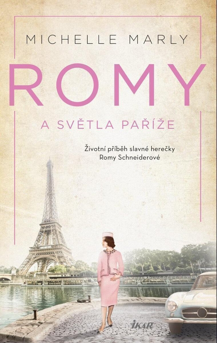 Kniha Romy a světla Paříže - Příběh slavné herečky Romy Schneiderové