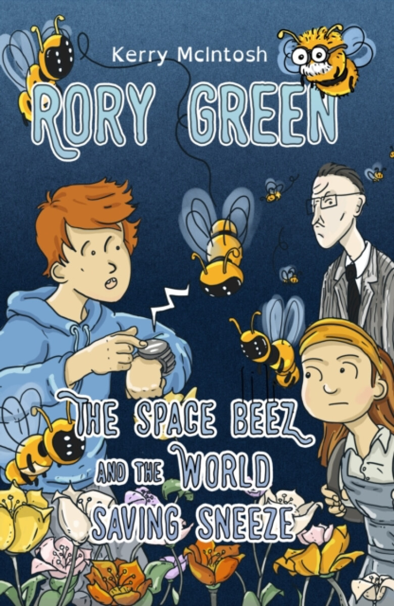 Kniha Rory Green: The Space Beez and the World Saving Sneeze